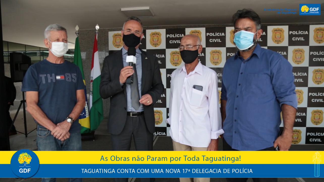 Taguatinga conta com uma nova 17° Delegacia De Polícia